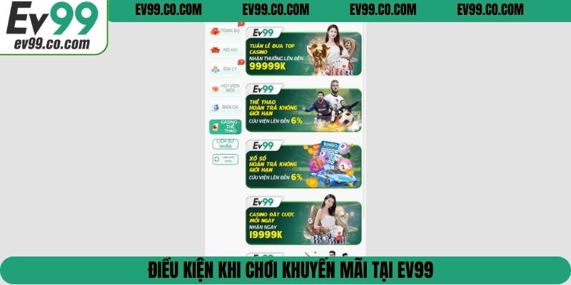 Điều kiện khi chơi khuyến mãi tại EV99