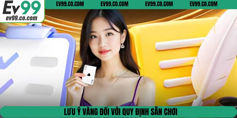 Lưu ý vàng đối với quy định sân chơi