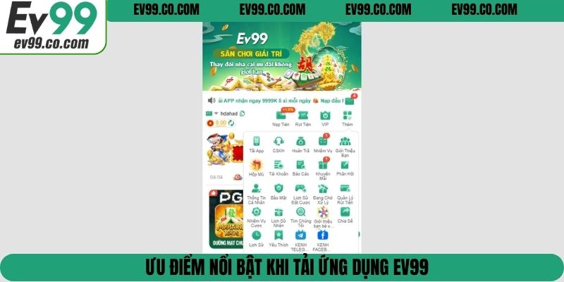 Ưu điểm nổi bật khi tải ứng dụng EV99